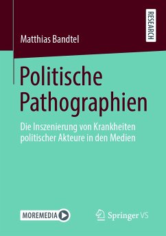 Politische Pathographien (eBook, PDF) - Bandtel, Matthias