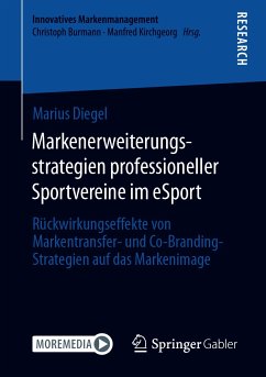 Markenerweiterungsstrategien professioneller Sportvereine im eSport (eBook, PDF) - Diegel, Marius