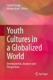 Youth Cultures in a Globalized World (eBook, PDF)