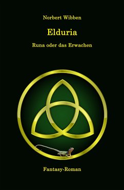 Elduria - Runa oder das Erwachen (eBook, ePUB) - Wibben, Norbert