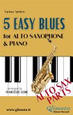 5 Easy Blues - Alto Saxophone & Piano (Sax parts) (fixed-layout eBook, ePUB)