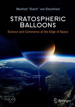 Stratospheric Balloons (eBook, PDF) - von Ehrenfried, Manfred “Dutch”