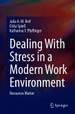 Dealing With Stress in a Modern Work Environment (eBook, PDF)