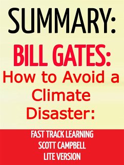 Summary: Bill Gates: How to Avoid a Climate Disaster: Fast Track Learning: Lite Version (eBook, ePUB) - Campbell, Scott