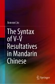 The Syntax of V-V Resultatives in Mandarin Chinese (eBook, PDF)