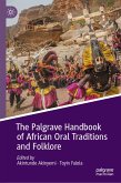 The Palgrave Handbook of African Oral Traditions and Folklore (eBook, PDF)