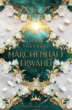 Märchenhaft erwählt / Märchenhaft Bd.1 - Shepherd, Maya