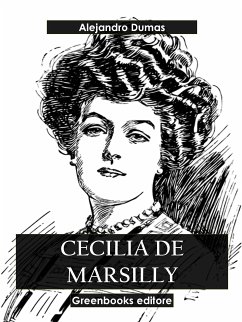 Cecilia de Marsilly (eBook, ePUB) - Dumas, Alejandro