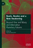 Roots, Routes and a New Awakening (eBook, PDF)
