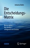 Die Entscheidungs-Matrix (eBook, PDF)