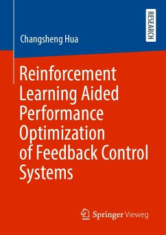 Reinforcement Learning Aided Performance Optimization of Feedback Control Systems (eBook, PDF) - Hua, Changsheng