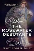 The Rosewater Debutante (Adelaide Becket, #2) (eBook, ePUB)