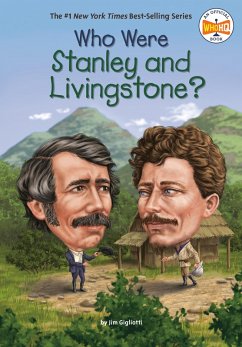 Who Were Stanley and Livingstone? (eBook, ePUB) - Gigliotti, Jim; Who Hq