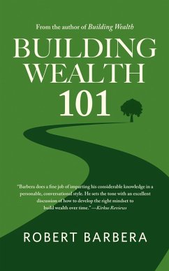Building Wealth 101 (eBook, ePUB) - Barbera, Robert