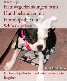 Harnwegerkrankungen beim Hund behandeln mit Homöopathie und Schüsslersalzen (eBook, ePUB)