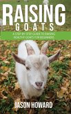 Raising Goats: A Step-by-Step Guide to Raising Healthy Goats for Beginners (eBook, ePUB)