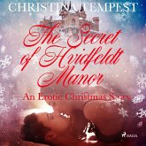 The Secret of Hvidfeldt Manor - An Erotic Christmas Story (MP3-Download)