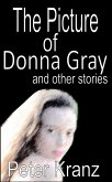 The Picture of Donna Gray and other stories (eBook, ePUB) The Picture of Donna Gray and other stories (eBook, ePUB)