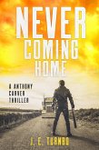 Never Coming Home (A Anthony Carver Novel, #2) (eBook, ePUB)