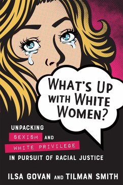 What's Up with White Women? (eBook, ePUB) - Govan, Ilsa; Smith, Tilman