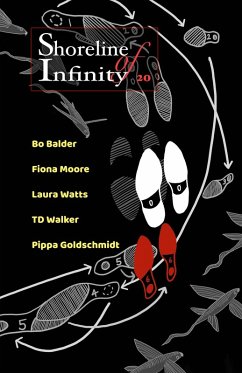 Shoreline of Infinity 20 (Shoreline of Infinity science fiction magazine, #20) (eBook, ePUB) - Chidwick, Noel; Balder, Bo; Goldschmidt, Pippa; Moore, Fiona; Walker, T D; Hellisen, Cat