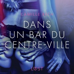 Dans un bar du centre-ville – Une nouvelle érotique (MP3-Download) - Bech, Camille