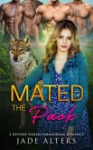 Mated to the Pack: A Reverse Harem Paranormal Romance (Fated Shifter Mates) (eBook, ePUB)