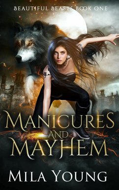 Manicures and Mayhem (Beautiful Beasts, #1) (eBook, ePUB) Cover Manicures and Mayhem (Beautiful Beasts, #1) (eBook, ePUB)
