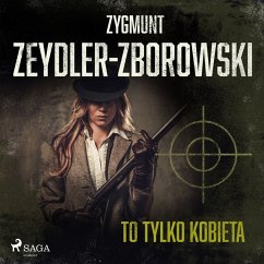 To tylko kobieta (MP3-Download) - Zeydler-Zborowski, Zygmunt