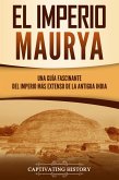 El Imperio Maurya (eBook, ePUB) El Imperio Maurya (eBook, ePUB)