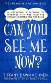 Can You See Me Now? (Can You Help Me Now?) (eBook, ePUB)