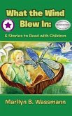 What The Wind Blew In (eBook, ePUB) What The Wind Blew In (eBook, ePUB)