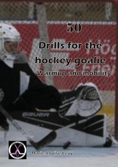 50 drills for the hockey goalie (eBook, ePUB)