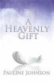 A Heavenly Gift (eBook, ePUB)