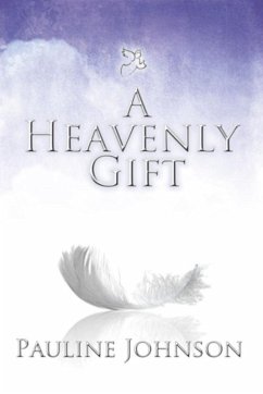 A Heavenly Gift (eBook, ePUB) - Johnson, Pauline