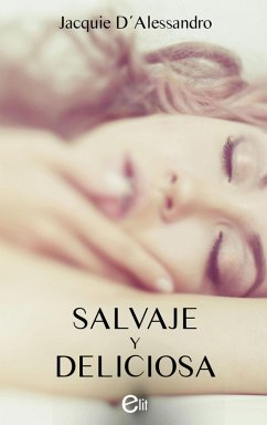 Cover Salvaje y deliciosa (eBook, ePUB)