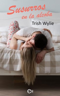 Susurros en la alcoba (eBook, ePUB) - Wylie, Trish