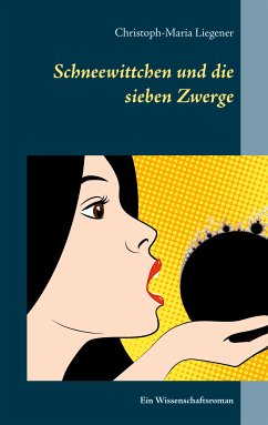 Schneewittchen und die sieben Zwerge (eBook, ePUB)