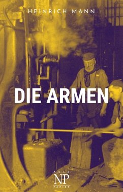 Die Armen (eBook, PDF) - Mann, Heinrich