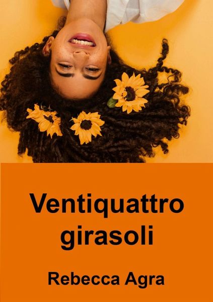 Ventiquattro girasoli (eBook, ePUB)
