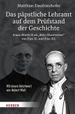 Das päpstliche Lehramt auf dem Prüfstand der Geschichte (eBook, PDF)