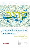 "Und endlich konnten wir reden ..." (eBook, PDF)