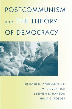 Postcommunism and the Theory of Democracy (eBook, ePUB) - Anderson, Richard D.; Fish, M. Steven; Hanson, Stephen E.; Roeder, Philip G.