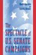 The Spectacle of U.S. Senate Campaigns... - Bild 1