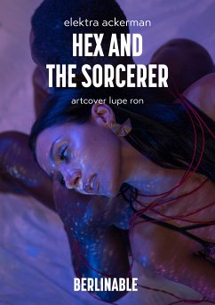 Hex and the Sorcerer (eBook, ePUB) - Ackerman, Elektra