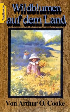 Wildblumen auf dem Land (eBook, ePUB) - Cooke, Arthur O.