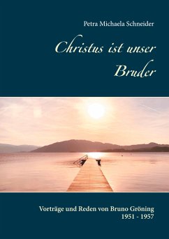 Christus ist unser Bruder (eBook, ePUB)