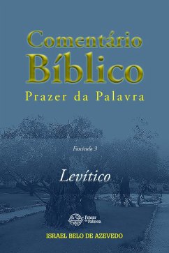 Cover Comentário Bíblico Prazer da Palavra, fascículo 3 - Levítico (eBook, ePUB)