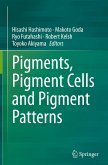 Pigments, Pigment Cells and Pigment Patterns