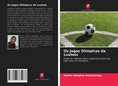 Os Jogos Olímpicos da Lushois - Kambalenga, Martin Cléophas